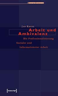 Arbeit und Ambivalenz - Jan Kruse (verst.) - ebook
