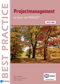 Projectmanagement op basis van PRINCE2® Editie 2009 - Bert Hedeman - ebook
