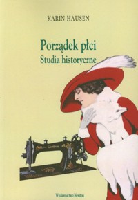 Porządek płci Studia historyczne - Hausen Karin - książka