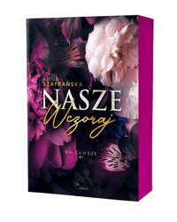 Na zawsze Tom 1 Nasze wczoraj - Szafrańska Anna - książka