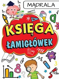 Księga Łamigłówek Mądrala -  - książka
