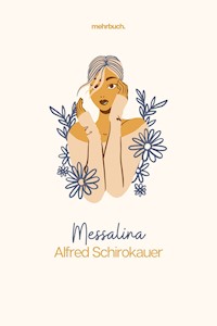 Messalina - Alfred Schirokauer - ebook