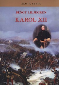 Karol XII - Liljegren Bengt - książka