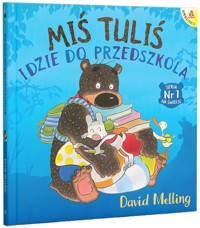 Miś Tuliś idzie do przedszkola - David Melling - książka