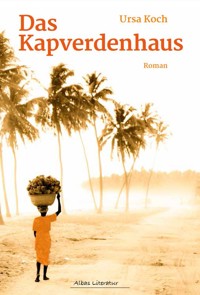 Das Kapverdenhaus - Koch Ursa - ebook