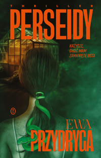 Perseidy - Ewa Przydryga - ebook + audiobook + książka