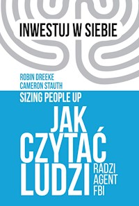 Jak czytać ludzi radzi agent FBI - Robin Dreeke, Cameron Stauth - ebook