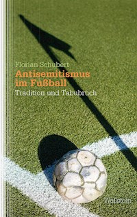 Antisemitismus im Fußball - Florian Schubert - ebook