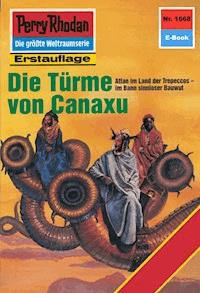 Perry Rhodan 1668: Die Türme von Canaxu - Robert Feldhoff - ebook