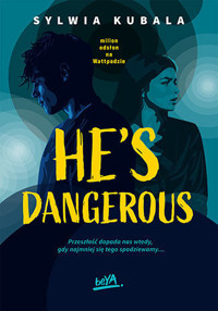 He`s dangerous - Sylwia Kubala - ebook + audiobook + książka