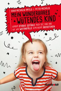 Mein wunderbares wütendes Kind - Sara Michalik-Imfeld - ebook