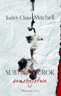 Subtelny urok samobójstwa - Mitchell Judith Claire - książka