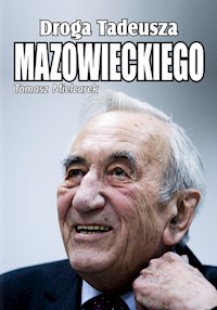 Droga Tadeusza Mazowieckiego - Tomasz Mielcarek - książka