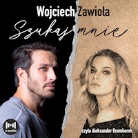 Szukaj mnie - Wojciech Zawioła - ebook + audiobook + książka