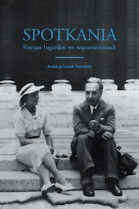 Spotkania Roman Ingarden we wspomnieniach -  - książka