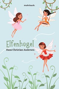 Elfenhügel - Hans Christian Andersen - ebook