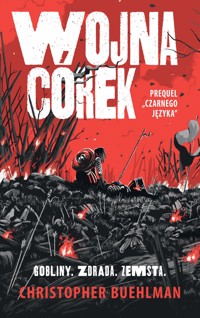 Wojna córek. Prequel "Czarnego języka" - Buehlman Christopher - ebook