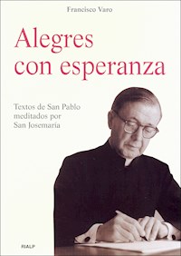 Alegres con esperanza - Francisco Varo Pineda - ebook