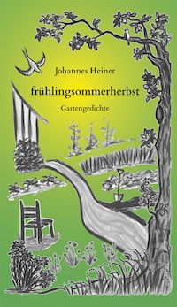 frühlingsommerherbst - Johannes Heiner - ebook