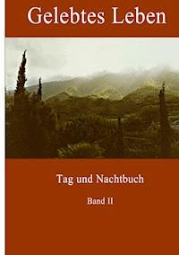 Gelebtes Leben Band II - Margot Stachels - ebook