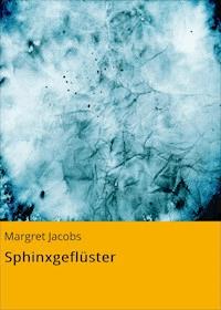 Sphinxgeflüster - Margret Jacobs - ebook