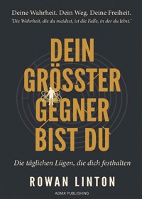 Dein größter Gegner bist du - Rowan Linton - ebook