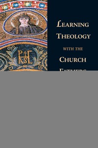 Learning Theology with the Church Fathers - Christopher A. Hall - ebook