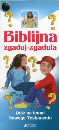 Biblijna zgaduj-zgadula Quiz na temat Nowego Testamentu - Parszewska Ewelina - książka