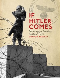 If Hitler Comes - Gordon Barclay - ebook