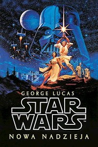Star Wars Gwiezdne wojny Nowa nadzieja - George Lucas - książka