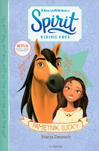 Pamiętnik Lucky. Spirit Riding Free - Stacia Deutsch - książka