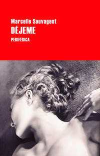 Déjeme - Marcelle Sauvageot - ebook