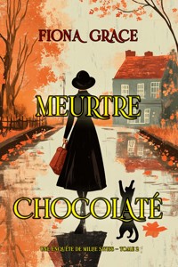 Meurtre chocolaté (Une enquête de Millie Swiss — tome 2) - Fiona Grace - ebook