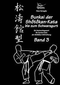 Bunkai der Shotokan-Kata bis zum Schwarzgurt / Band 3 / eBook -  - ebook