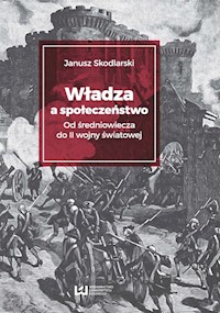 Władza a społeczeństwo - Janusz Skodlarski - książka