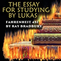 The Essay for studying by Lukas Fahrenheit 451 - Lukas - audiobook