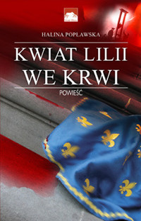 Kwiat lilii we krwi - Popławska Halina - ebook