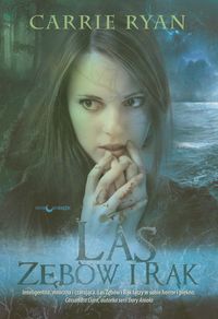 Las Zębów i Rąk Tom 1 - Ryan Carrie - książka