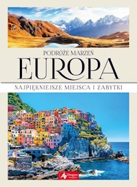 Podróże marzeń Europa -  - książka