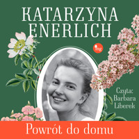 Powrót do domu - Katarzyna Enerlich - ebook + audiobook + książka