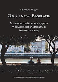 Obcy i nowi Baskowie - Mirgos Katarzyna - książka