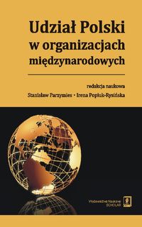 Udział Polski w organizacjach międzynarodowych -  - książka