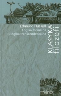 Logika formalna i logika transcendentalna - Edmund Husserl - książka