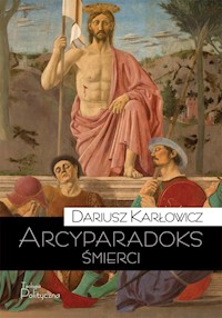 Arcyparadoks śmierci - Karłowicz Dariusz - ebook + książka