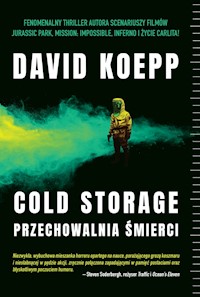 Cold Storage. Przechowalnia śmierci - David Koepp - ebook