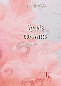 La vie continue - Laurette Rocha - ebook