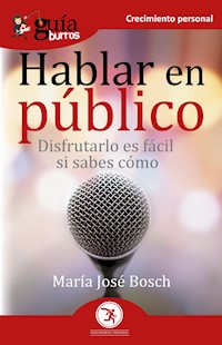 GuíaBurros Hablar en público - María José Bosch - ebook