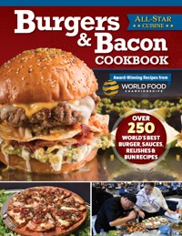 Burgers & Bacon Cookbook - World Food Championships - ebook