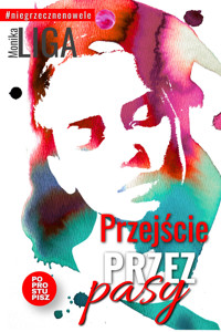 Przejście przez pasy - Monika Liga - ebook + audiobook