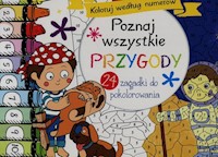 Poznaj wszystkie przygody Koloruj według numerów -  - książka